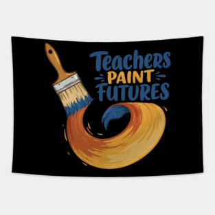 Teachers Paint Futures Tapestry