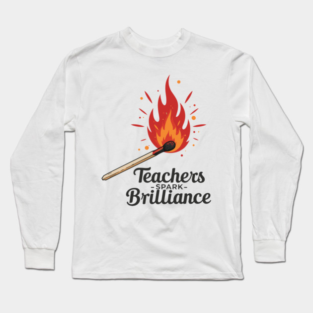 Teachers Spark Brilliance Long Sleeve T-Shirt by enrynz
