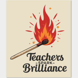 Teachers Spark Brilliance Posters and Art