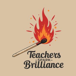 Teachers Spark Brilliance T-Shirt