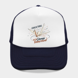 Educators Change Tomorrow Hat