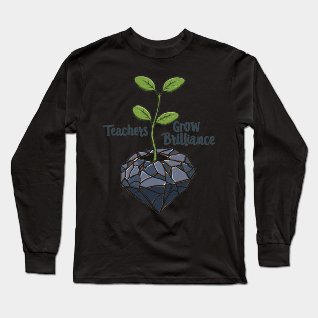 Teachers Grow Brilliance Long Sleeve T-Shirt by enrynz