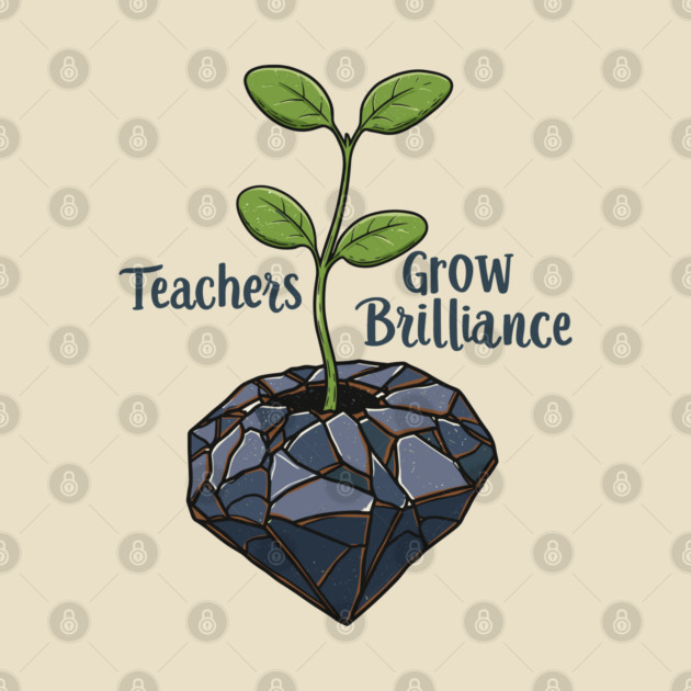 Teachers Grow Brilliance by enrynz