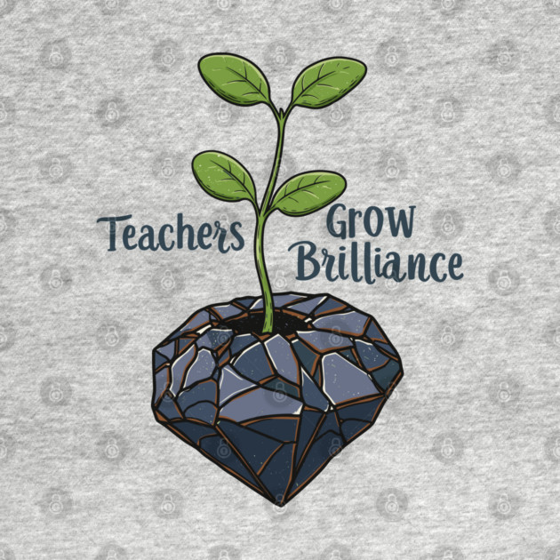 Teachers Grow Brilliance by enrynz