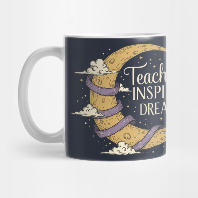 Teachers Inspire Dreams by enrynz