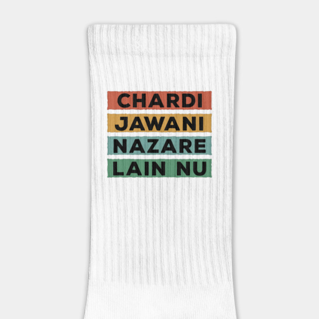 CHARDI JAWANI NAZARE LAIN NU - PUNJABI PHRASE by PUNJABISTYL