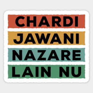 CHARDI JAWANI NAZARE LAIN NU - PUNJABI PHRASE Sticker