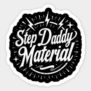 Step Daddy Material Sticker