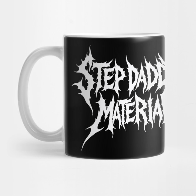 DeathGrowler Step Daddy Material by belownormal