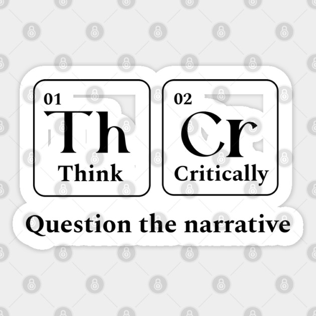 Think Critically Sticker by DTNT Shirts