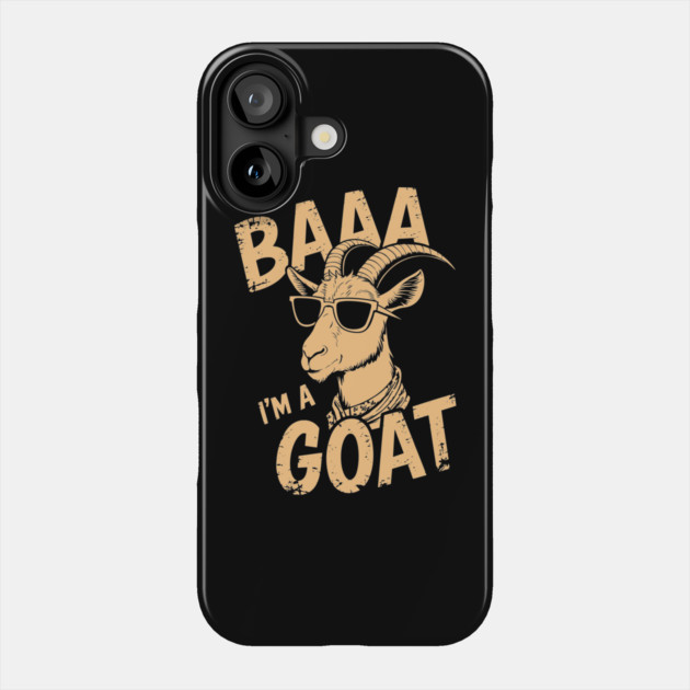Baaa I'm A Goat Animal Pun Farm Life Phone Case by Anticorporati