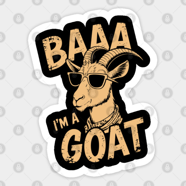 Baaa I'm A Goat Animal Pun Farm Life Sticker by Anticorporati