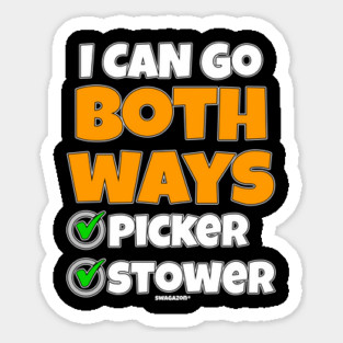 I Can Go Both Ways Picker Stower Sticker