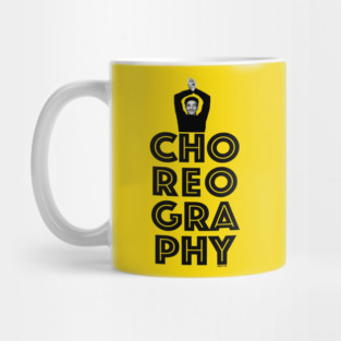 Choreography Mug