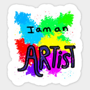 I Am An Artist Sticker