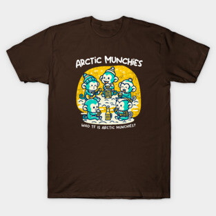 ARCTIC MUNCHIES T-Shirt