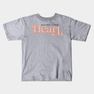 Bless Your Heart - Sweet Valentine’s Day Sticker for Laptops & Kindles Kids T-Shirt
