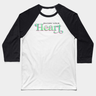 Bless Your Heart Green and Pink - Sweet Valentine’s Day Sticker for Laptops & Kindles Baseball T-Shirt