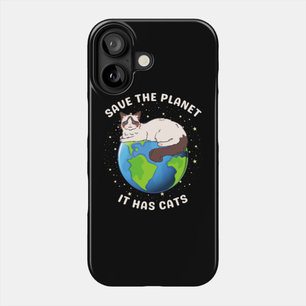 Save the Planet – It Has Cats Phone Case by Premachandra's Store