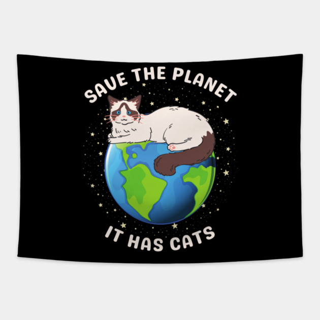 Save the Planet – It Has Cats Tapestry by Premachandra's Store