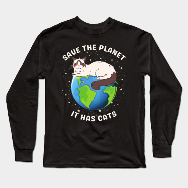 Save the Planet – It Has Cats Long Sleeve T-Shirt by Premachandra's Store
