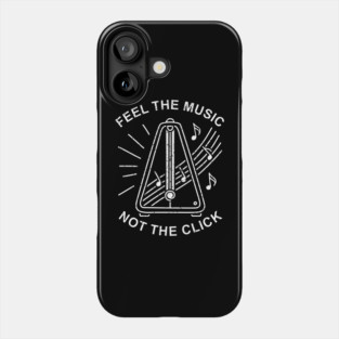 Feel the Music. Not the Click (Dark) Phone Case