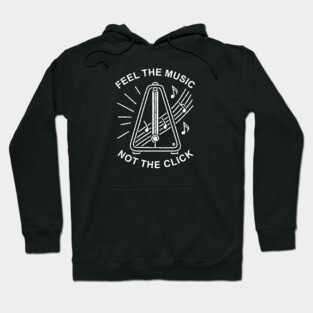 Feel the Music. Not the Click (Dark) Hoodie