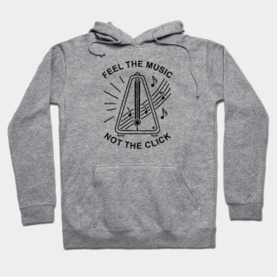 Feel the Music. Not the Click (Light) Hoodie