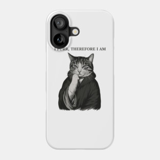I-Purr-Therefore-I-Am-Funny-Philosophical-Cat-Lover Phone Case