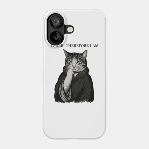 I-Purr-Therefore-I-Am-Funny-Philosophical-Cat-Lover Phone Case by ArtistTee ⭐⭐⭐⭐⭐