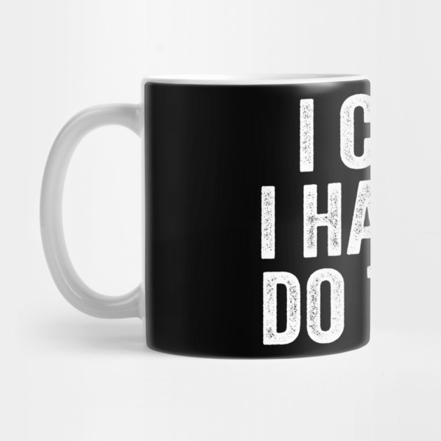 i can't-i-have-to-do-taxes by ArtistTee ⭐⭐⭐⭐⭐