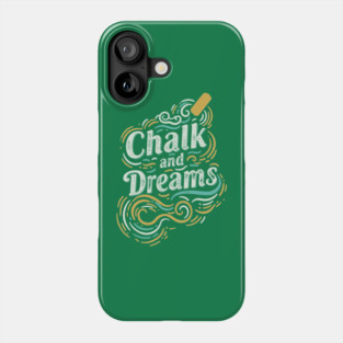 Chalk And Dreams Phone Case