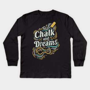 Chalk And Dreams Kids Long Sleeve T-Shirt