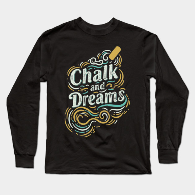 Chalk And Dreams Long Sleeve T-Shirt by enrynz