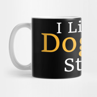Funny I Like It Doge-Y Style design Mug