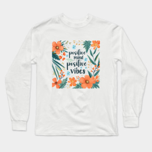 Mind Matters: Spread Positivity and Self-Care Awareness Long Sleeve T-Shirt
