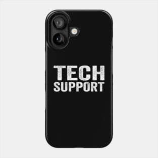 Tech-Support-Funny Phone Case