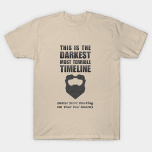 Darkest Timeline – Funny Community TV Meme Shirt | Evil Beard Parody T-Shirt