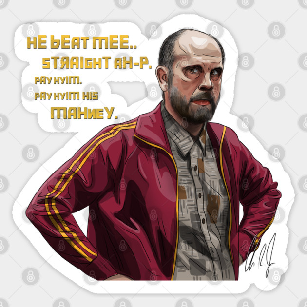 Rounders: Teddy KGB pays hyim his mahney Sticker by 51Deesigns