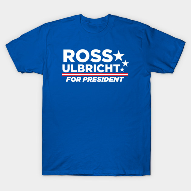 Ross Ulbricht for President T-Shirt by Retro Remnant 