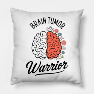 Brain Tumor Warrior Brain Tumor Awareness Brain Cancer Pillow
