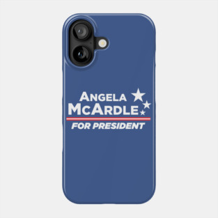 Angela McArdle for President Phone Case