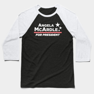 Angela McArdle for President Baseball T-Shirt