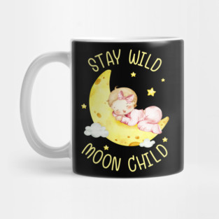 Stay Wild, Moon Child. Mug