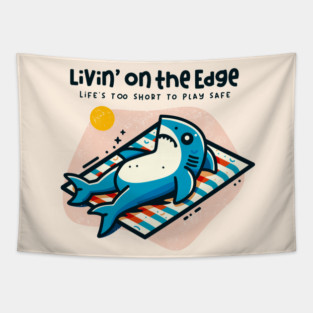 LIVIN' ON THE EDGE Tapestry