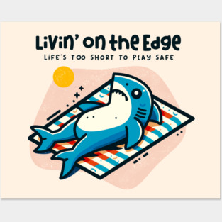 LIVIN' ON THE EDGE Posters and Art