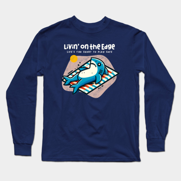LIVIN' ON THE EDGE Long Sleeve T-Shirt by Fabrik
