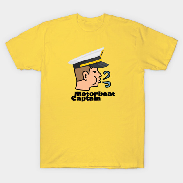 Motorboat Captain T-Shirt by Low Life Shirts