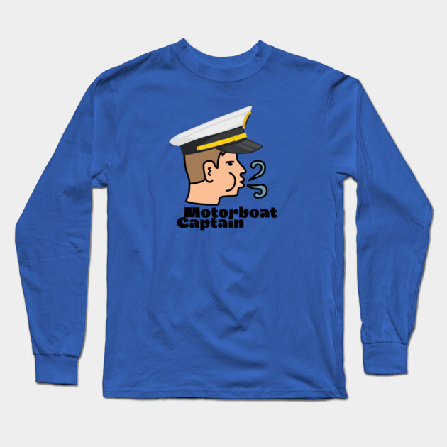 Motorboat Captain Long Sleeve T-Shirt by Low Life Shirts