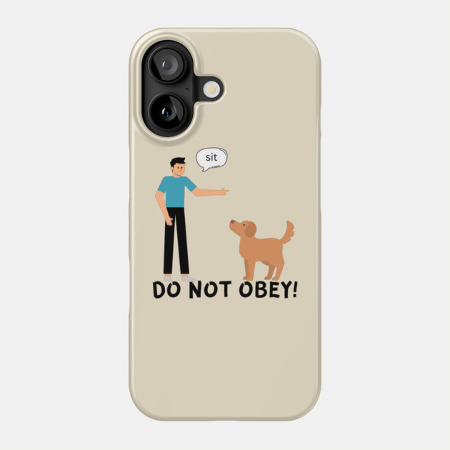 Do Not Obey! Phone Case by Low Life Shirts
